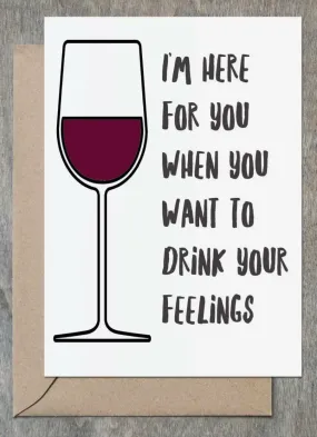 I’ll Drink With You Sympathy Card